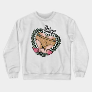 Rocky Show Be It Crewneck Sweatshirt